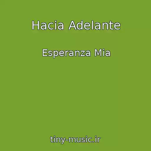 کاور آهنگ Hacia Adelante از Esperanza Mia