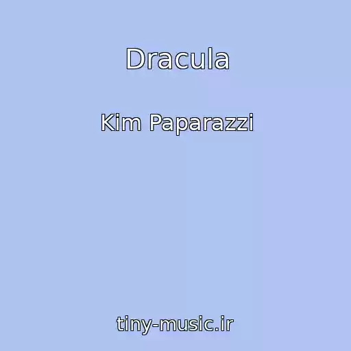 کاور آهنگ Dracula از Kim Paparazzi