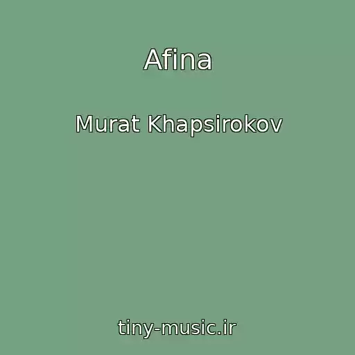 کاور آهنگ Afina از Murat Khapsirokov