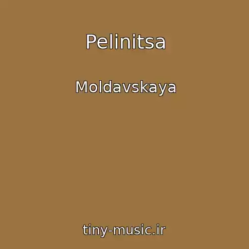 کاور آهنگ Pelinitsa از Moldavskaya