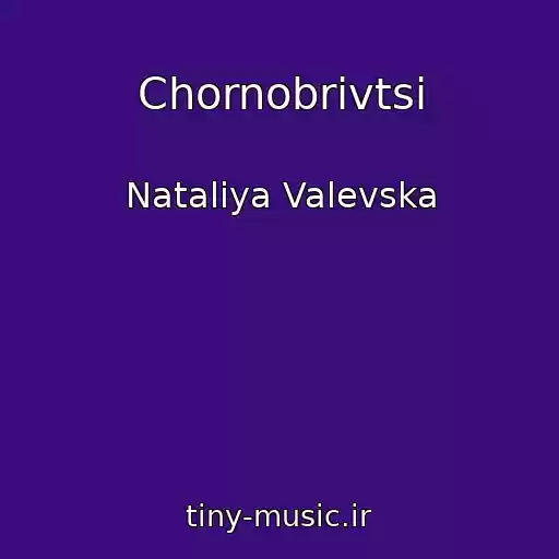کاور آهنگ Chornobrivtsі از Natalіya Valevska