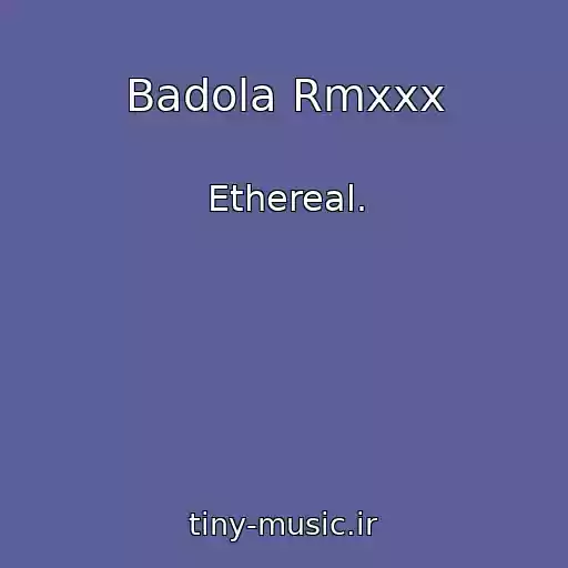 کاور آهنگ Badola Rmxxx از Ethereal.