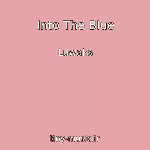 کاور آهنگ Into The Blue از Luwaks