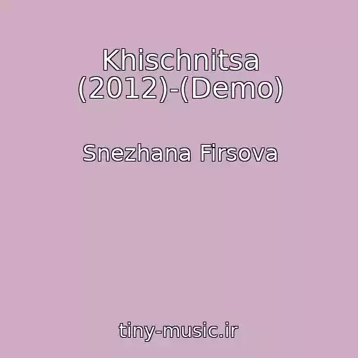 کاور آهنگ Khischnitsa (2012)-(Demo) از Snezhana Firsova