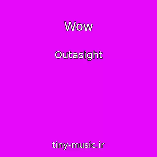 کاور آهنگ Wow از Outasight