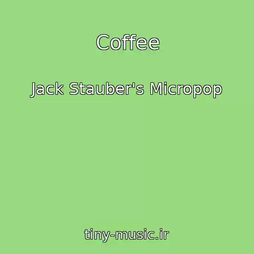 کاور آهنگ Coffee از Jack Stauber's Micropop