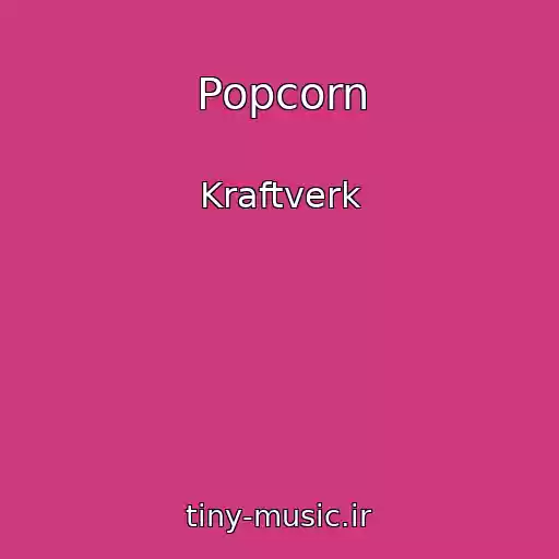 کاور آهنگ Popcorn از Kraftverk