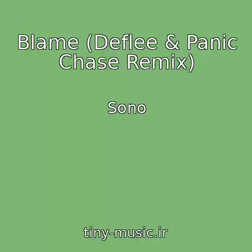 کاور آهنگ Blame (Deflee & Panic Chase Remix) از Sono