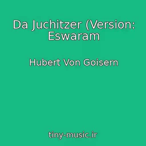 کاور آهنگ Da Juchitzer (Version: Eswaram از Hubert Von Goisern
