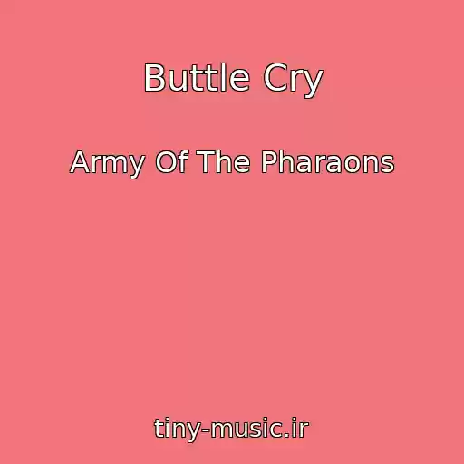 کاور آهنگ Buttle Cry از Army Of The Pharaons