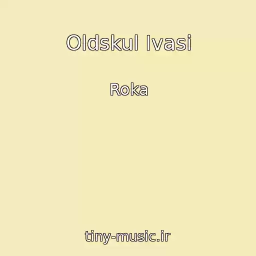 کاور آهنگ Oldskul Ivasi از Roka