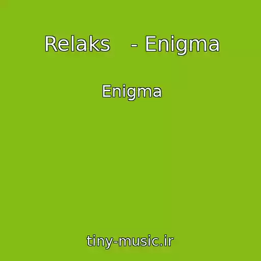 کاور آهنگ Relaks   - Enigma از Enigma
