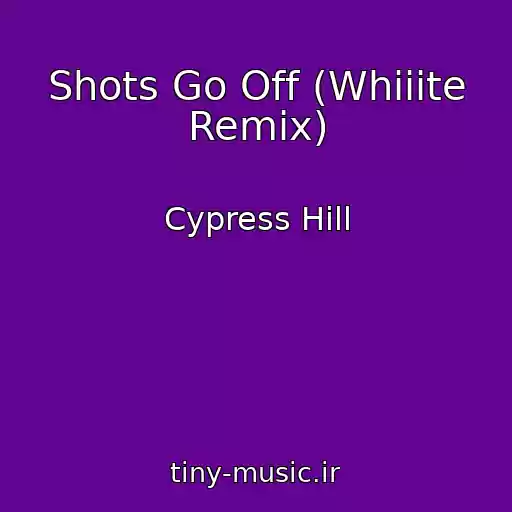 کاور آهنگ Shots Go Off (Whiiite Remix) از Cypress Hill