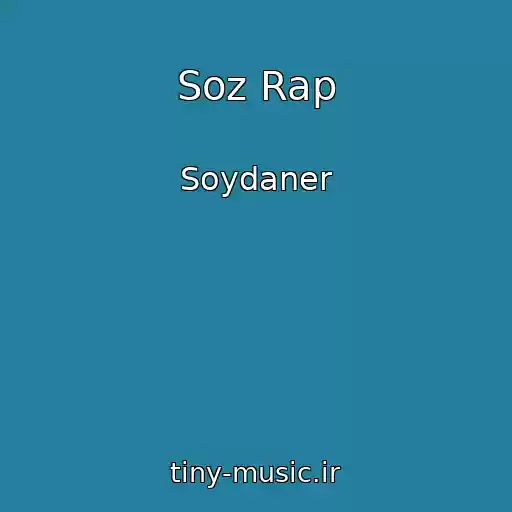 کاور آهنگ Soz Rap از Soydaner