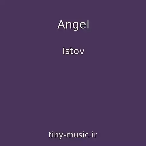 کاور آهنگ Angel از Istov