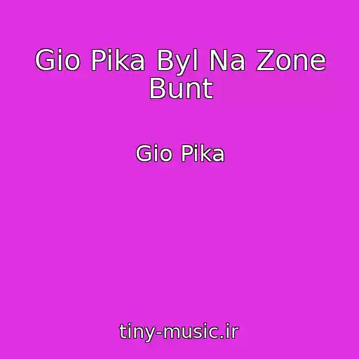 کاور آهنگ Gio Pika Byl Na Zone Bunt از Gio Pika
