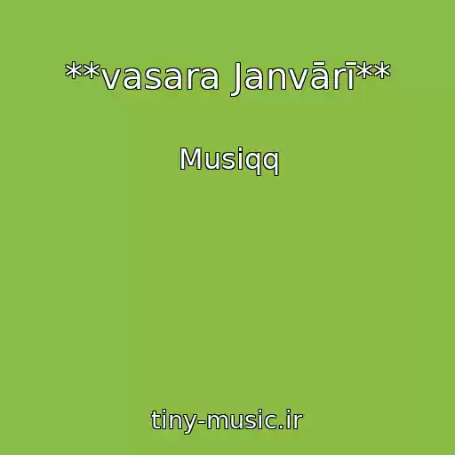 کاور آهنگ **vasara Janvārī** از Musiqq