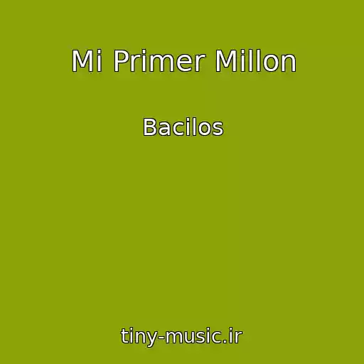 کاور آهنگ Mi Primer Millon از Bacilos
