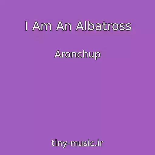 کاور آهنگ I Am An Albatross از Aronchup