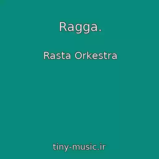 کاور آهنگ Ragga. از Rasta Orkestra