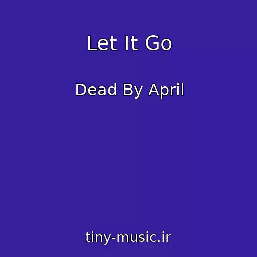 کاور آهنگ Let It Go از Dead By April