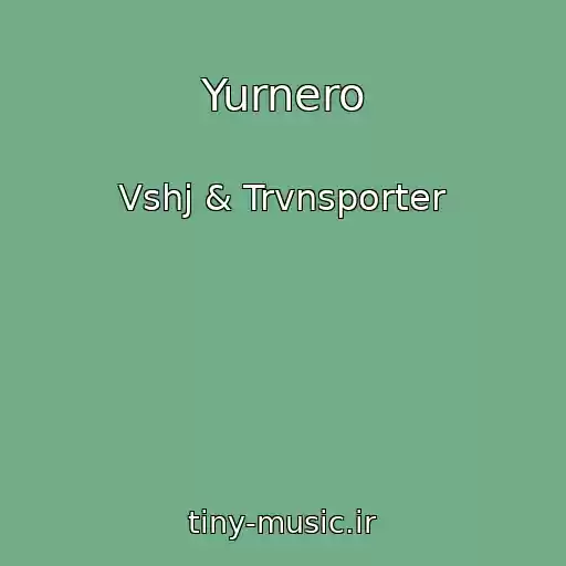 کاور آهنگ Yurnero از Vshj & Trvnsporter