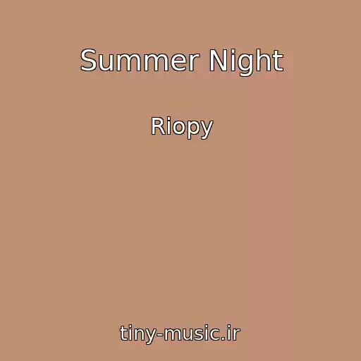 کاور آهنگ Summer Night از Riopy