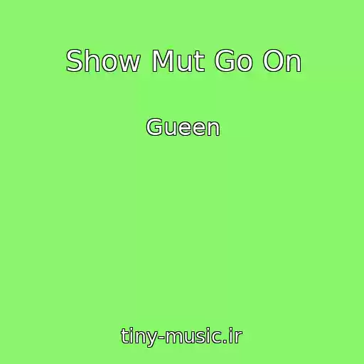 کاور آهنگ Show Mut Go On از Gueen
