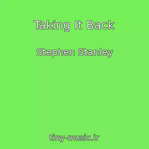 کاور آهنگ Taking It Back از Stephen Stanley