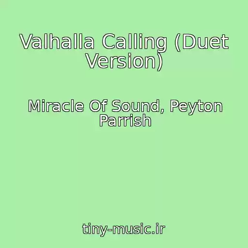 کاور آهنگ Valhalla Calling (Duet Version) از Miracle Of Sound, Peyton Parrish