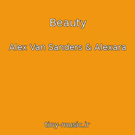 کاور آهنگ Beauty از Alex Van Sanders & Alexara