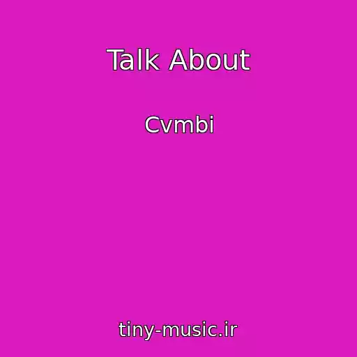 کاور آهنگ Talk About از Cvmbi