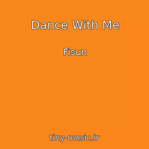 کاور آهنگ Dance With Me از Fisun
