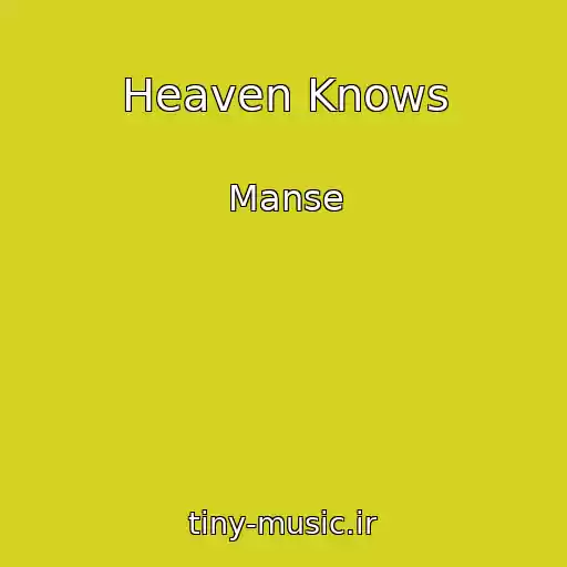 کاور آهنگ Heaven Knows از Manse