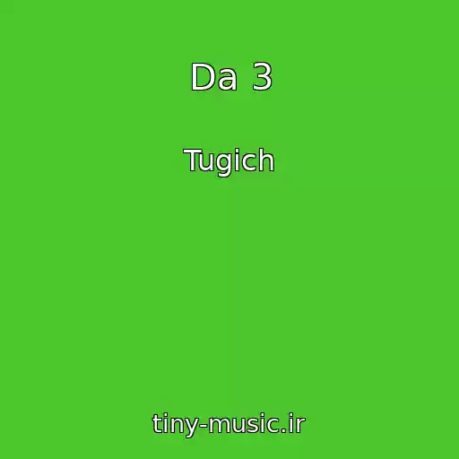 کاور آهنگ Da 3 از Tugich