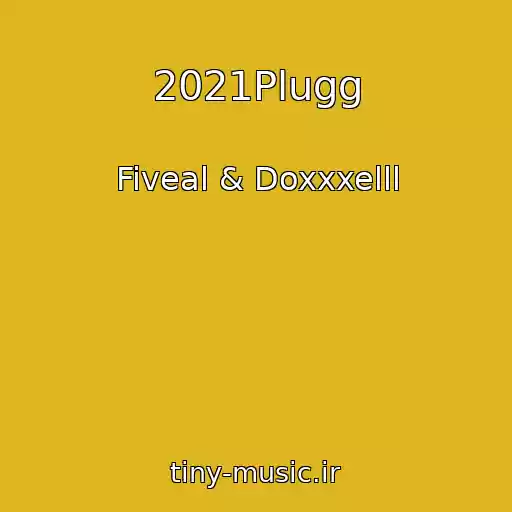کاور آهنگ 2021Plugg از Fiveal & Doxxxelll