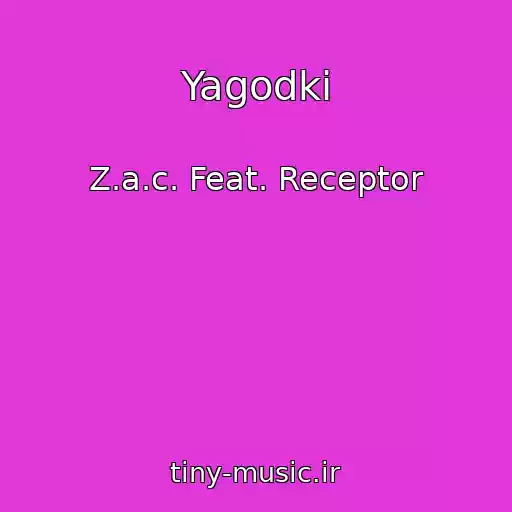 کاور آهنگ Yagodki از Z.a.c. Feat. Receptor