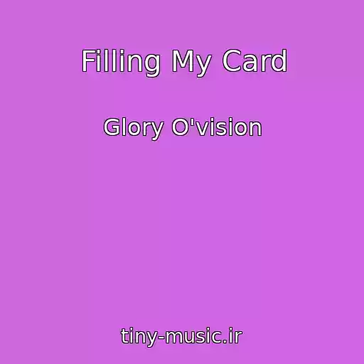کاور آهنگ Filling My Card از Glory O'vision