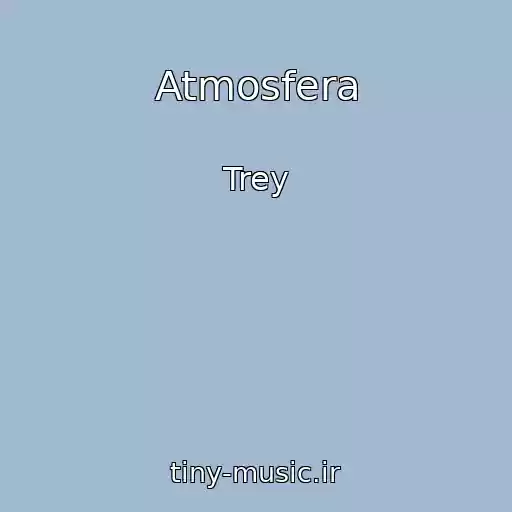 کاور آهنگ Atmosfera از Trey