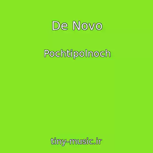 کاور آهنگ De Novo از Pochtipolnoch