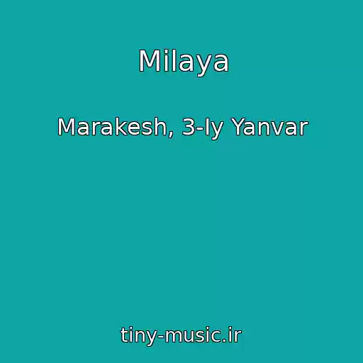 کاور آهنگ Milaya از Marakesh, 3-Iy Yanvar