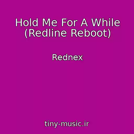 کاور آهنگ Hold Me For A While (Redline Reboot) از Rednex