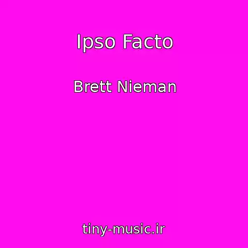 کاور آهنگ Ipso Facto از Brett Nieman
