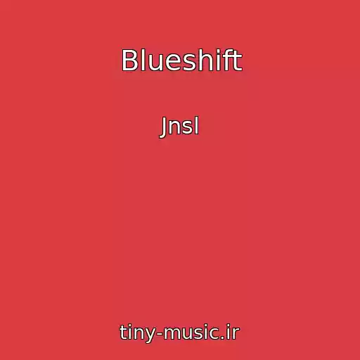 کاور آهنگ Blueshift از Jnsl