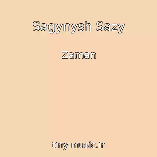 کاور آهنگ Sagynysh Sazy از Zaman