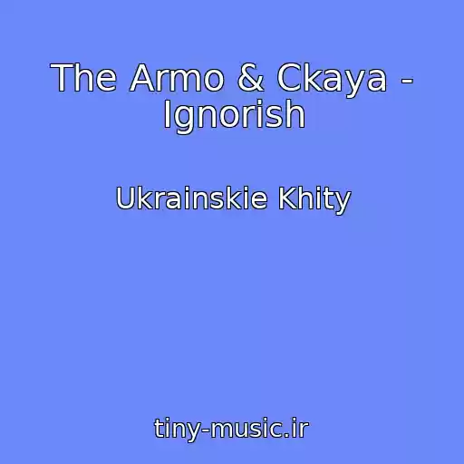 کاور آهنگ The Armo & Ckaya - Іgnorish از Ukrainskie Khity