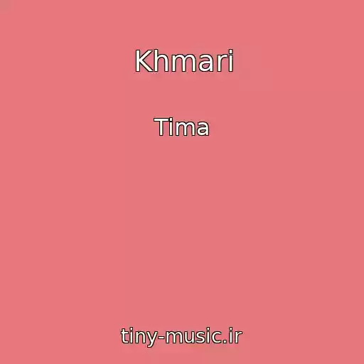 کاور آهنگ Khmari از Tima