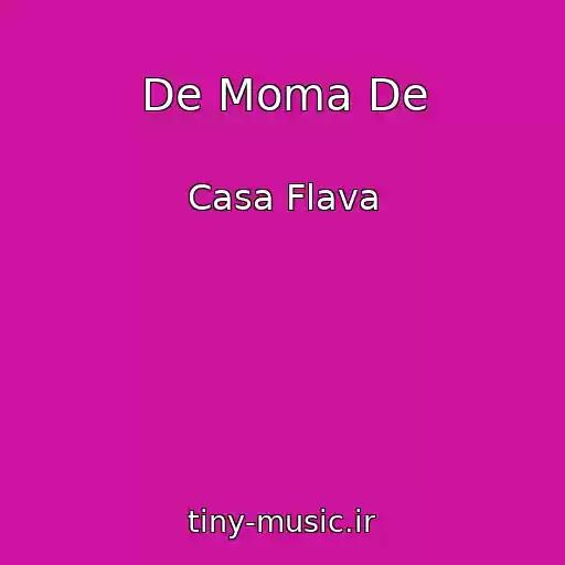 کاور آهنگ De Moma De از Casa Flava