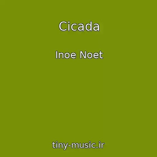 کاور آهنگ Cicada از Inoe Noet