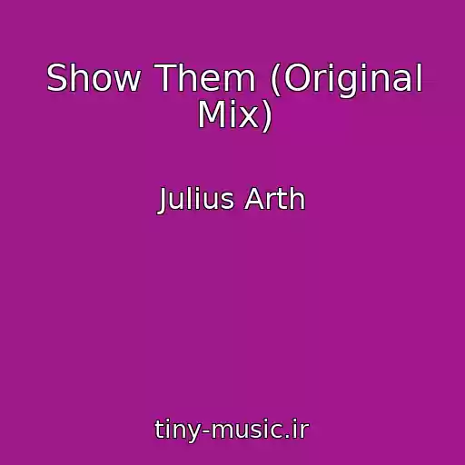 کاور آهنگ Show Them (Original Mix) از Julius Arth